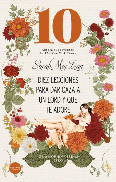 DIEZ LECCIONES PARA DAR CAZA A UN LORD Y QUE TE ADORE | 9788412316742 | MACLEAN, SARAH