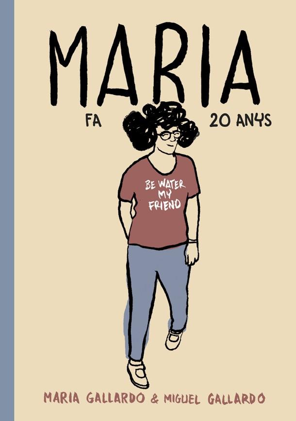 MARIA FA VINT ANYS, LA | 9788416528127 | GALLARDO, MARIA ; GALLARDO, MIGUEL