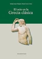 OCIO EN LA GRECIA CLASICA, EL | 9788498300727 | SEGURA MUNGUIA, SANTIAGO ; CUENCA CABEZA, MANUEL