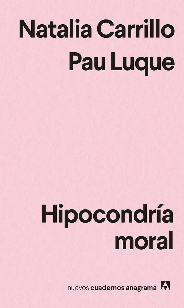 HIPOCONDRÍA MORAL | 9788433916662 | LUQUE, PAU ; CARRILLO, NATALIA