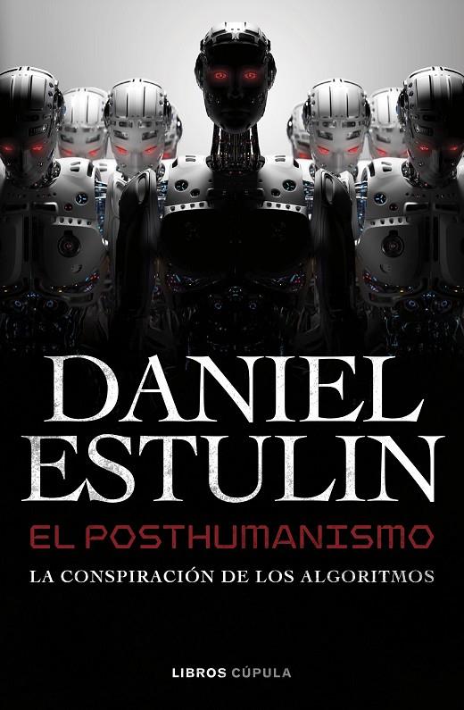 POSTHUMANISMO, EL | 9788448049645 | ESTULIN, DANIEL