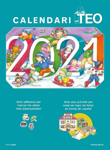 CALENDARI 2021 TEO  | 9788418135477 | DENOU, VIOLETA