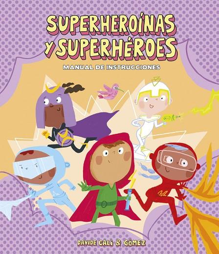SUPERHEROÍNAS Y SUPERHÉROES : MANUAL DE INSTRUCCIONES | 9788418133282 | CALI, DAVIDE