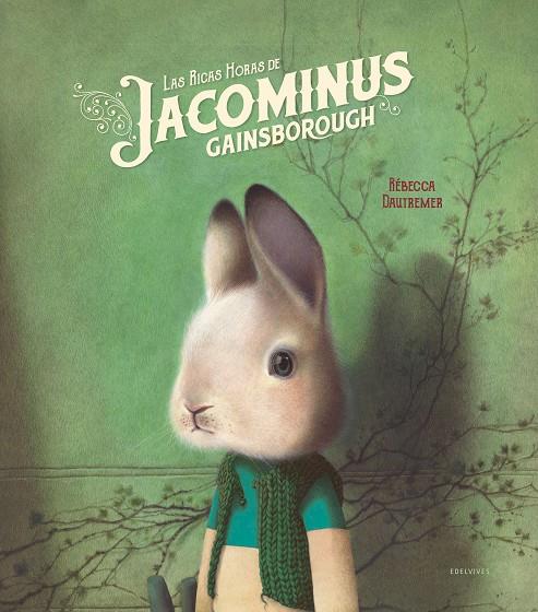 RICAS HORAS DE JACOMINUS GAINSBOROUGH, LAS | 9788414016978 | DAUTREMER, REBECCA