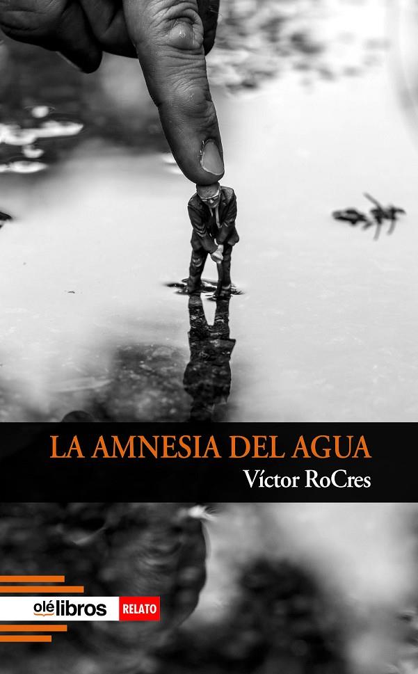 AMNESIA DEL AGUA, LA | 9788418759901 | ROCRES, VÍCTOR