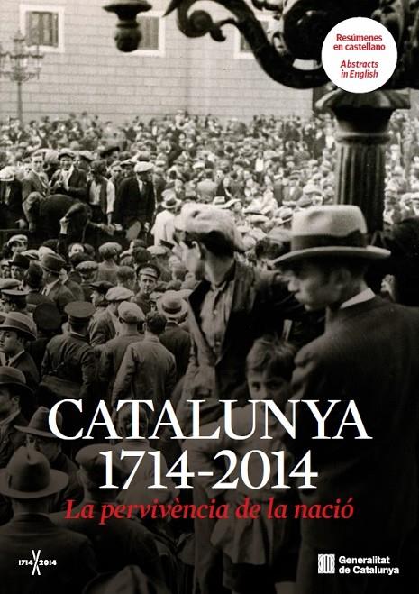 CATALUNYA 1714-2014 : PERVIVENCIA DE LA NACIO | 9788415642978 | CREUS I ESTEVE, JORDI/ESTRADA I RIUS, ALBERT