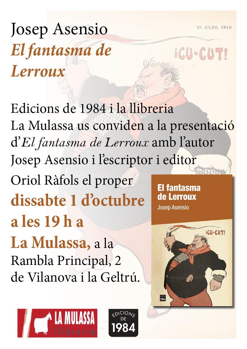 PRESENTACIÓ "EL FANTASMA DE LERROUX" DE JOSEP ASENSIO - 