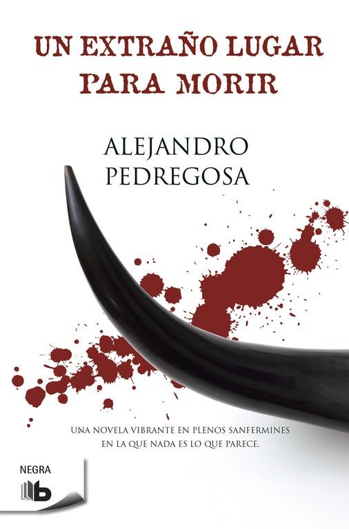 UN EXTRAÑO LUGAR PARA MORIR | 9788498727265 | PEDREGOSA, ALEJANDRO