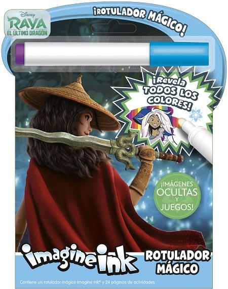 RAYA Y EL ÚLTIMO DRAGÓN : ROTULADOR MÁGICO | 9788417062958 | DISNEY