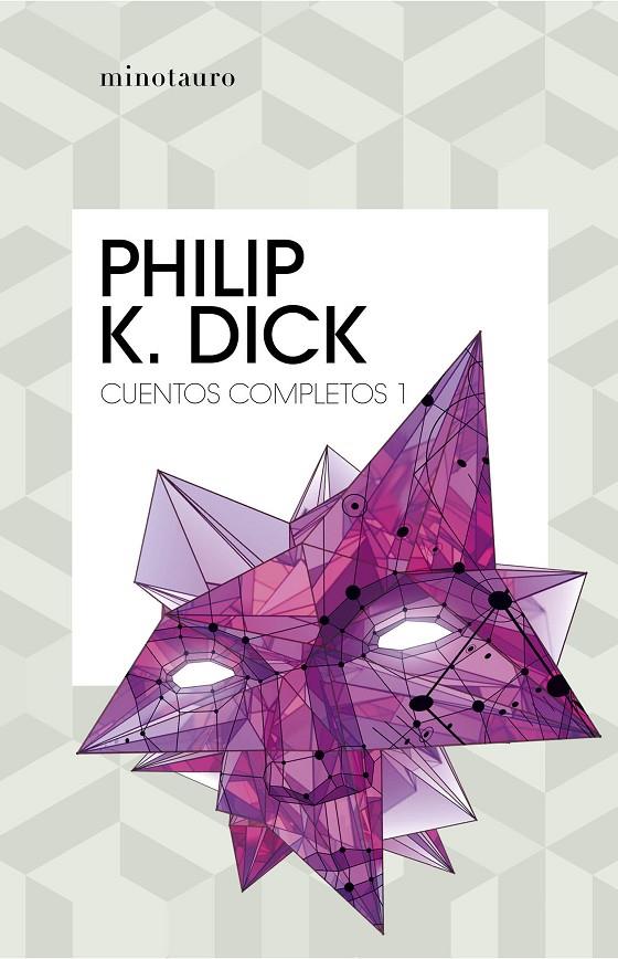 CUENTOS COMPLETOS 1 PHILIP K. DICK | 9788445007211 | DICK, PHILIP