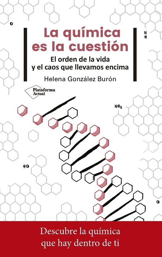 QUIMICA ES LA QUESTION, LA | 9788417376765 | GONZALEZ BURON, HELENA