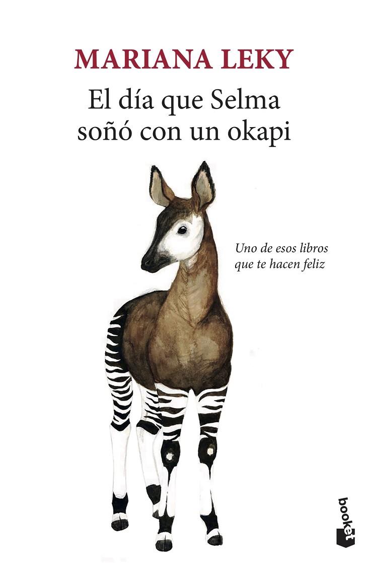 DIA QUE SELMA SOÑO CON UN OKAPI, EL | 9788432236280 | LEKY, MARIANA