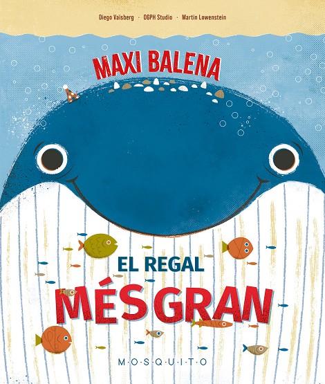 MAXI BALENA : EL REGAL MÉS GRAN | 9788410417700 | VAISBERG, DIEGO ; LOWENSTEIN, MARTIN