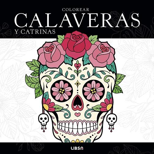 COLOREAR CALAVERAS Y CATRINAS | 9788466246354