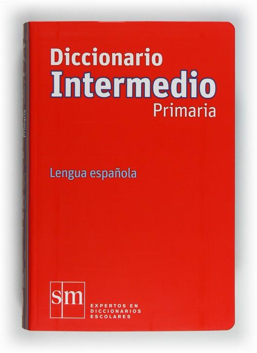 DICCIONARIO INTERMEDIO PRIMARIA  | 9788467541281 | HERAS FERNÁNDEZ, JUAN ANTONIO DE LAS ; RODRÍGUEZ ALONSO, MANUEL