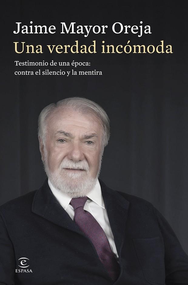 UNA VERDAD INCÓMODA | 9788467080414 | MAYOR OREJA, JAIME
