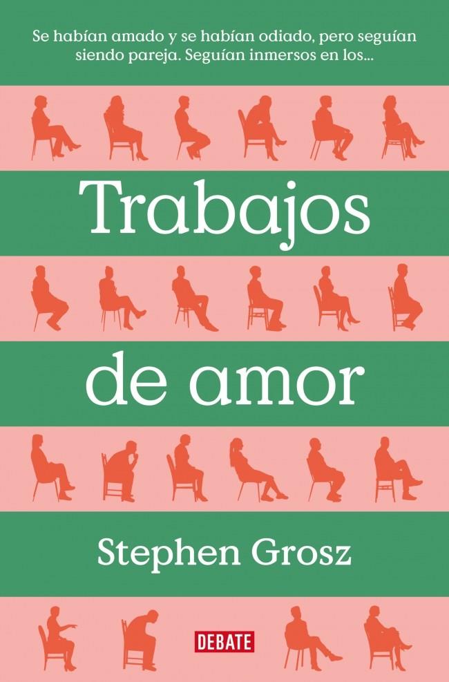 TRABAJOS DE AMOR | 9788499929477 | GROSZ, STEPHEN