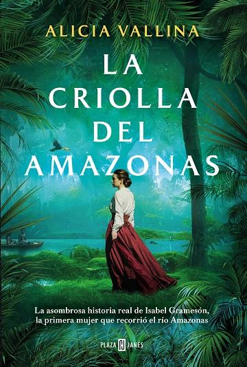 CRIOLLA DEL AMAZONAS, LA | 9788401030512 | VALLINA, ALICIA