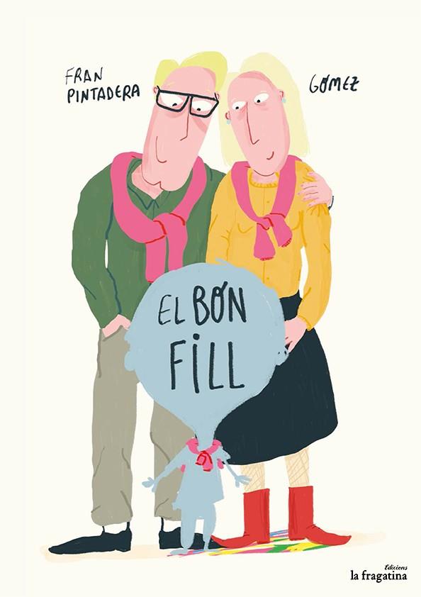 BON FILL, EL | 9788416566624 | PINTADERA, FRAN ; GOMEZ