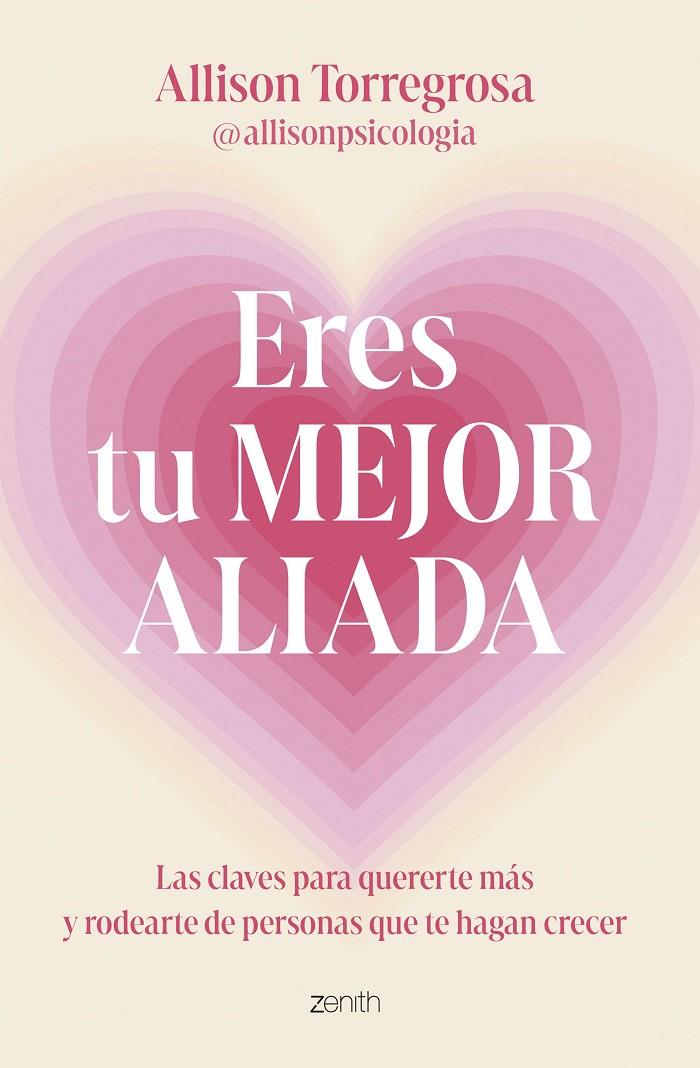 ERES TU MEJOR ALIADA | 9788408303664 | TORREGROSA @ALLISONPSICOLOGIA, ALLISON