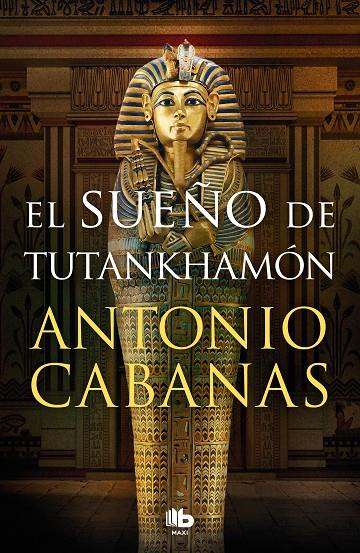 SUEÑO DE TUTANKHAMÓN, EL | 9788413146232 | CABANAS, ANTONIO