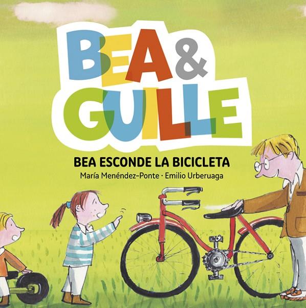 BEA ESCONDE LA BICICLETA | 9788424660772 | MENENDEZ-PONTE, MARIA ; URBERUAGA, EMILIO