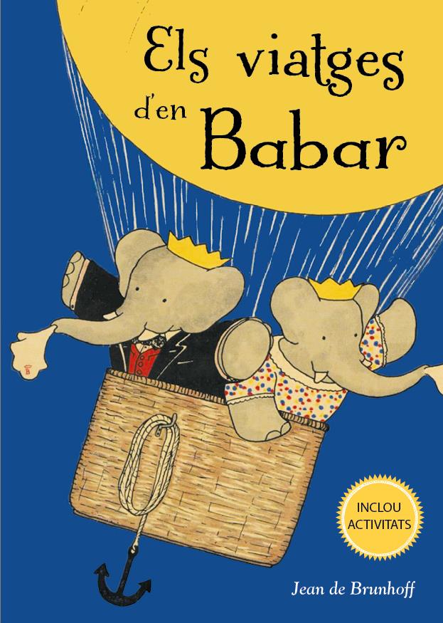 VIATGES D´EN BABAR, ELS | 9788491454731 | DE BRUNHOFF, JEAN