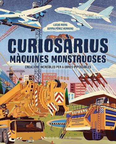 CURIOSÀRIUS :  MÀQUINES MONSTRUOSES | 9788410417632 | RIERA, LUCAS ; PÉREZ HERRERO, GEMMA