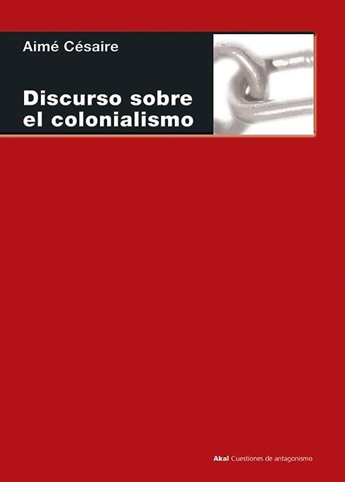 DISCURSOS SOBRE EL COLONIALISMO | 9788446021674 | CESAIRE, AIME
