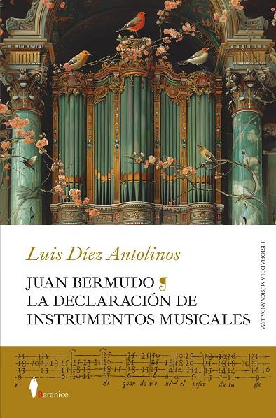 JUAN BERMUDO : LA DECLARACIÓN DE INSTRUMENTOS MUSICALES | 9788411318754 | DÍEZ ANTOLINOS, LUIS