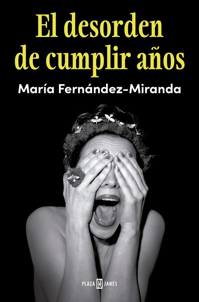 DESORDEN DE CUMPLIR AÑOS, EL | 9788401040252 | FERNÁNDEZ-MIRANDA, MARÍA