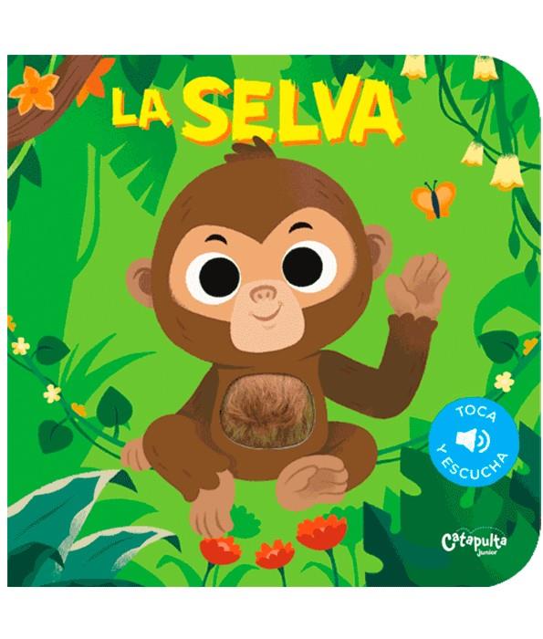 TOCA Y ESCUCHA : LA SELVA | 9789876375696