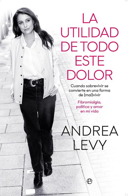 UTILIDAD DE TODO ESTE DOLOR, LA | 9788413847887 | LEVY, ANDREA