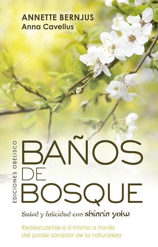 BAÑOS DE BOSQUE | 9788491115625 | BERNJUS, ANNETTE ; CAVELIUS, ANNA
