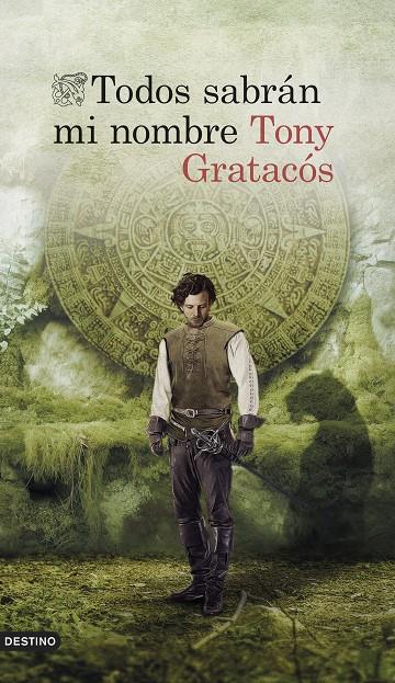 TODOS SABRÁN MI NOMBRE | 9788423364848 | GRATACÓS, TONY