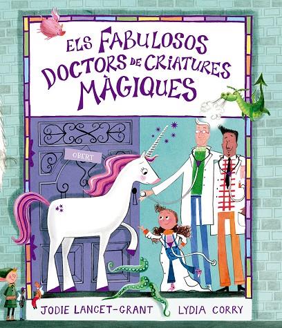 FABULOSOS DOCTORS DE CRIATURES MÀGIQUES, ELS | 9791388132247 | LANCET-GRANT, JODIE ; CORRY, LYDIA