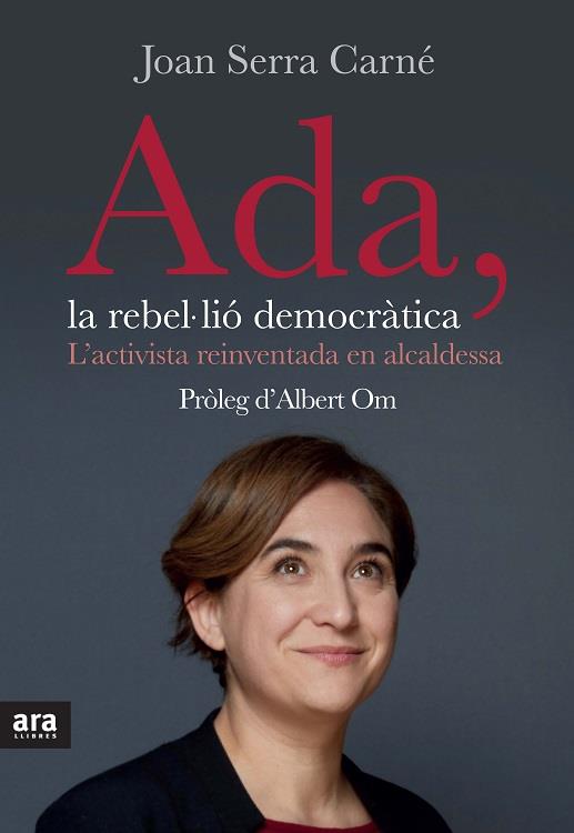 ADA : LA REBEL·LIO DEMOCRATICA | 9788416154623 | SERRA CARNE, JOAN