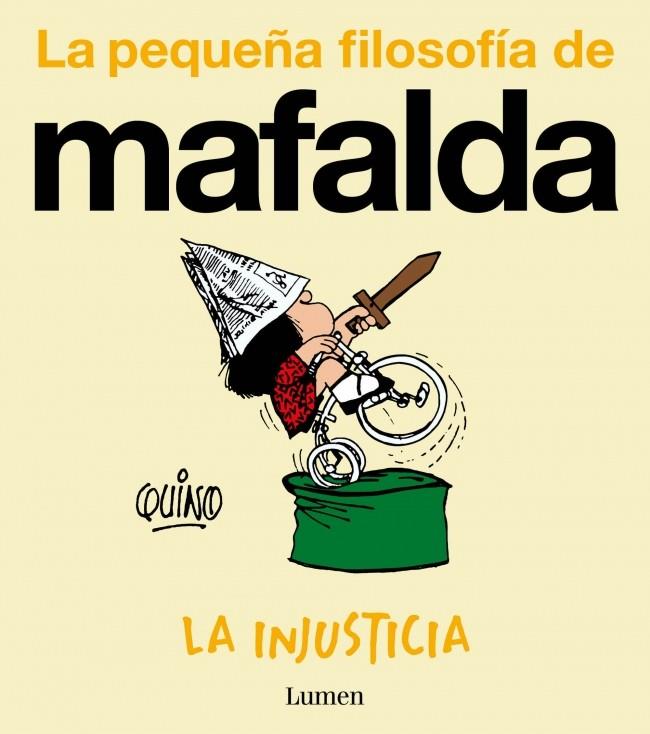 PEQUEÑA FILOSOFÍA DE MAFALDA : LA INJUSTICIA | 9788426432988 | QUINO
