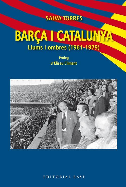 BARÇA I CATALUNYA : LLUMS I OMBRES (1961-1979) | 9791387728564 | TORRES DOMÈNECH, SALVA