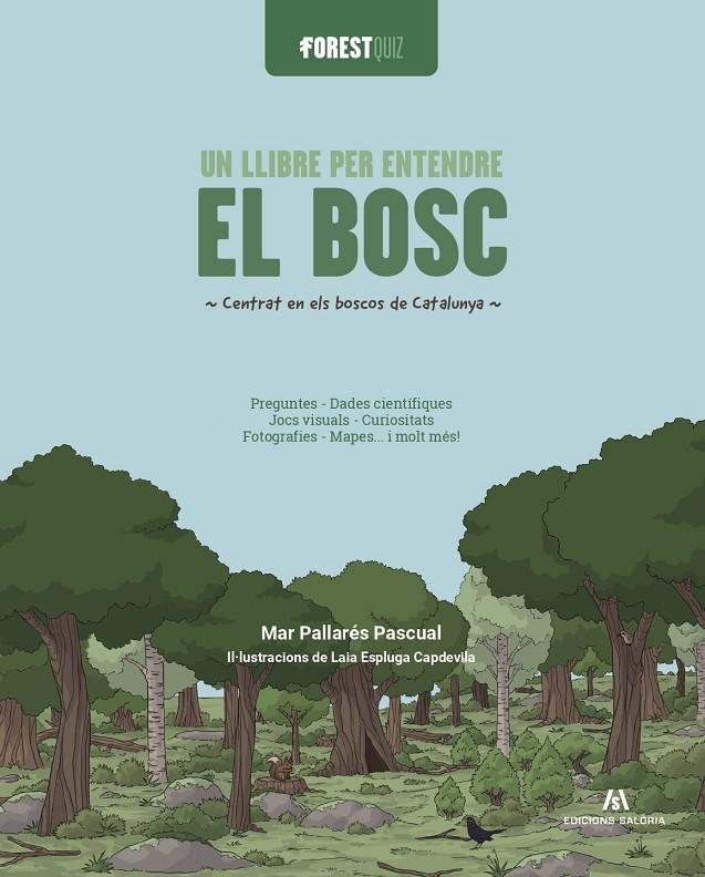 FORESTQUIZ : UN LLIBRE PER ENTENDRE EL BOSC | 9791399141016 | PALLARÉS PASCUAL, MAR ; ESPLUGA CAPDEVILA, LAIA