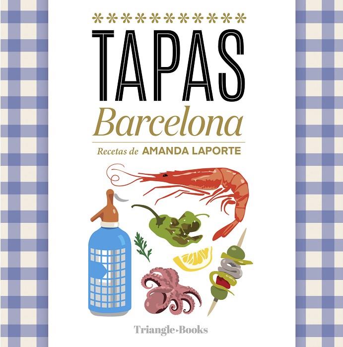 TAPAS BARCELONA | 9788410127616 | BARRIL CUIXART, JOAN ; LIZ RODRÍGUEZ, JOSEP