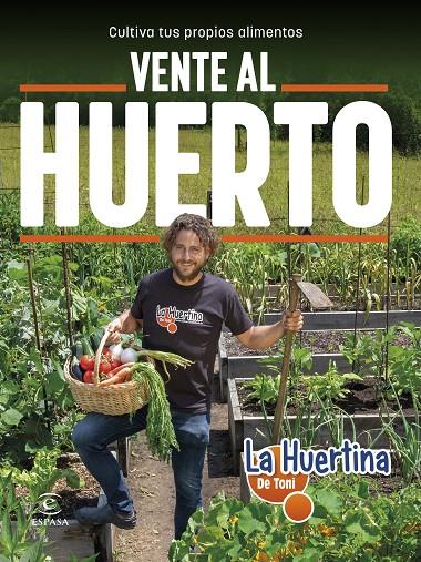 VENTE AL HUERTO | 9788467065534 | HUERTINA DE TONI