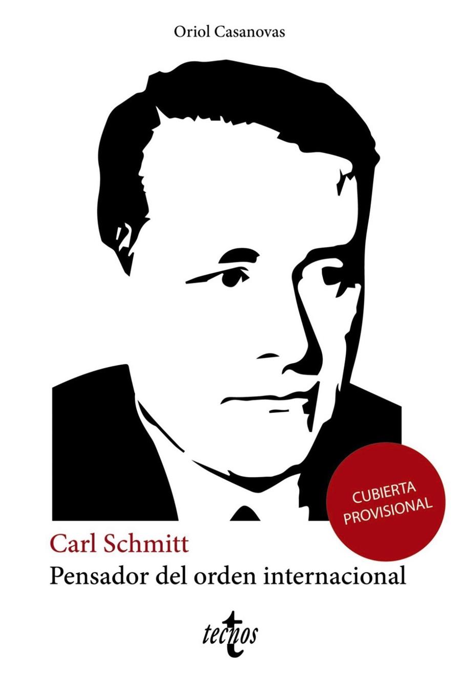 CARL SCHMITT PENSADOR DEL ORDEN INTERNACIONAL | 9788430984503 | CASANOVAS Y LA ROSA, ORIOL