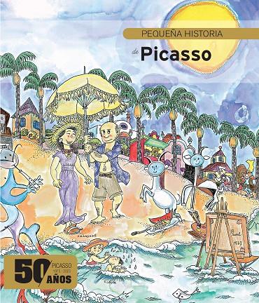 PEQUEÑA HISTORIA DE PICASSO (1973-2023 ) | 9788419028440 | DURAN I RIU, FINA ; BAYÉS, PILARÍN