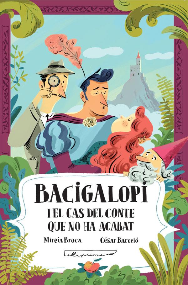 BACIGALOPI I EL CAS DEL CONTE QUE NO HA ACABAT | 9788412241044 | BROCA, M :  BARCELÓ, C