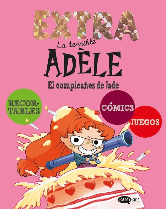 TERRIBLE ADÈLE EXTRA 2 : EL CUMPLEAÑOS DE JADE | 9791387744267 | MR TAN