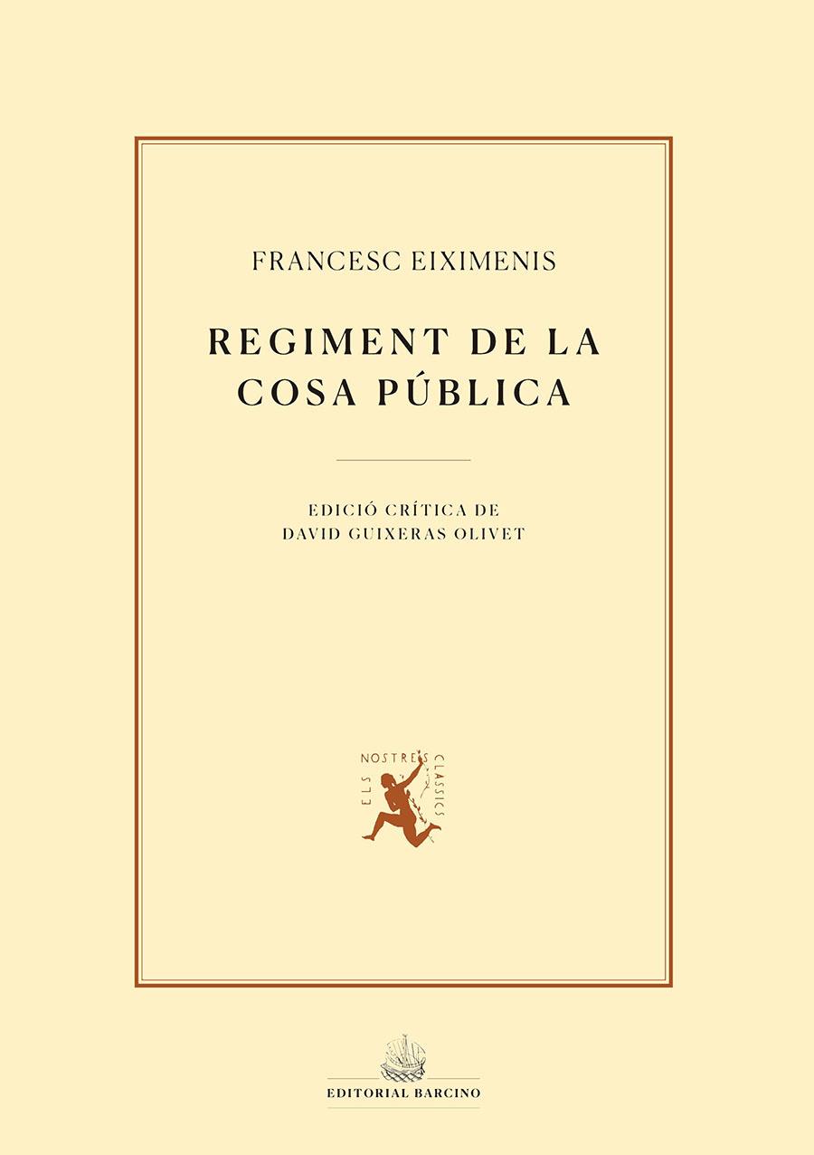 REGIMENT DE LA COSA PÚBLICA | 9788472268746 | EIXIMENIS, FRANCESC