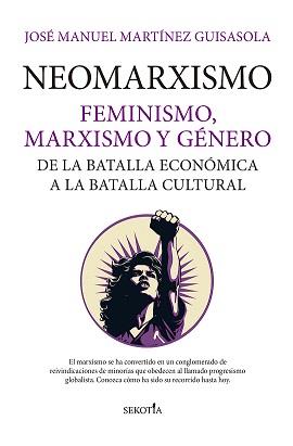 NEOMARXISMO | 9788419979148 | MARTÍNEZ GUISASOLA, JOSÉ MANUEL