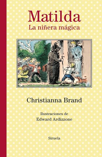 MATILDA : LA NIÑERA MAGICA | 9788418245695 | BRAND, CHRISTIANNA ; ARDIZZONE, EDWARD