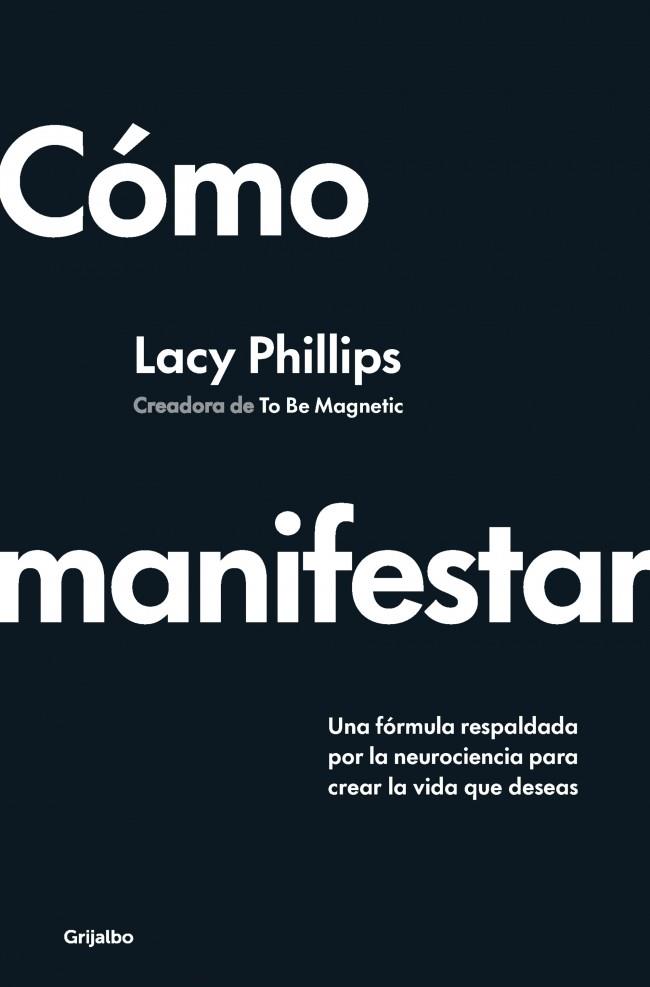 CÓMO MANIFESTAR | 9788425368394 | PHILLIPS, LACY